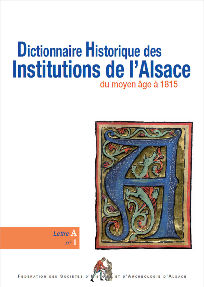 DHIA_A Dictionnaire historique des institutions de l'Alsace - A