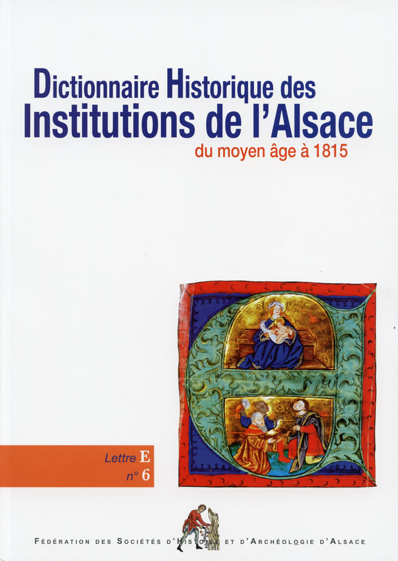DHIA_e Dictionnaire historique des institutions de l'Alsace - E