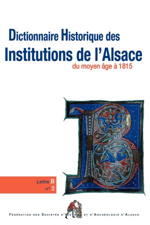Dictionnaire historique des institutions de l'Alsace - B