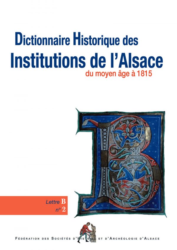 Dictionnaire historique des institutions de l'Alsace - B