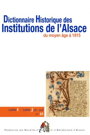 Dictionnaire historique des institutions de l'Alsace - IJ