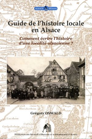 Guide de l’histoire locale en Alsace