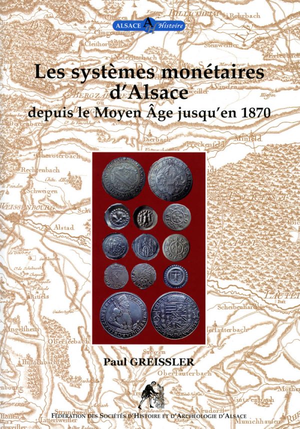 Les systèmes monétaires d’Alsace depuis le Moyen Âge jusqu’en 1870