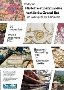 Colloque Histoire et patrimoine textile du Grand Est