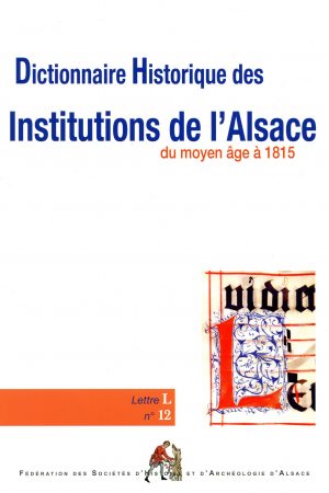 Dictionnaire historique des institutions de l'Alsace - L