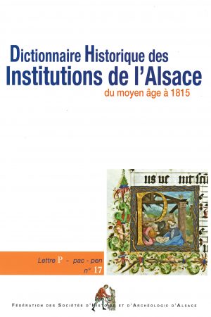 Dictionnaire historique des Institutions d'Alsace - P1